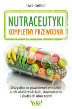 Okładka - Nutraceutyki kompletny przewodnik - Uwe Gröber