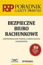 Bezpieczne biuro rachunkowe.Odpowiedzialność prawna,ochrona danych i dokumentów