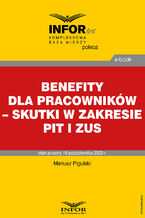 Okadka ksiki Benefity dla pracownikw - skutki w zakresie PIT i ZUS