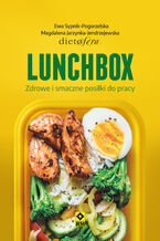 Lunchbox. Zdrowe i smaczne posiłki do pracy