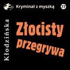 Okładka - Złocisty przegrywa - Anna Kłodzińska