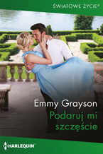 Okładka - Podaruj mi szczęście - Emmy Grayson
