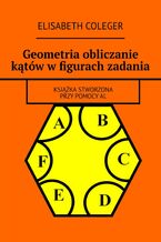 Geometria obliczanie kątów w figurach zadania