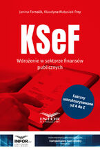 Okładka - KSeF. Wdrożenie w sektorze finansów publicznych - Janina Fornalik, Klaudyna Matusiak-Frey