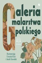 Okładka - Galeria malarstwa polskiego - Urszula Kluz, Jacek Kawałek