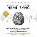 Okładka - Hemi-Sync. Synchronizacja półkul mózgowych pod lupą specjalistów amerykańskiego wywiadu - Archiwa amerykańskiego wywiadu
