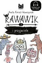 Okładka - Rawawik i przyjaciele - Aneta Kmieć-Wawrzyniak