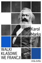 Okładka - Walki klasowe we Francji - Karol Marks
