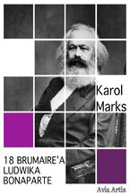 Okładka - 18 Brumaire\'a Ludwika Bonaparte - Karol Marks