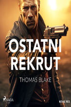 Okładka - Ostatni rekrut - Thomas Blake