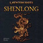 Okładka - Shen Long. Chiński Smok - L. Newton Hayes