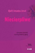 Okładka - Niecierpliwe - Djali Amadou Amal