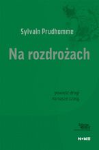 Okładka - Na rozdrożach - Sylvain Pudhomme