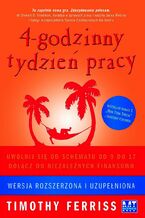 Okładka - 4-godzinny tydzień pracy. Wersja rozszerzona i uzupełniona - Timothy Ferriss