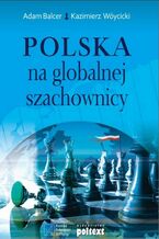Okadka ksiki Polska na globalnej szachownicy