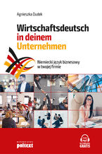 Okładka - Wirtschaftsdeutsch in deinem Unternehmen Niemiecki język biznesowy w twojej firmie - Agnieszka Dudek