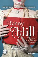 Fanny Hill Memoirs of a Woman of Pleasure. Wspomnienia kurtyzany w wersji do nauki angielskiego