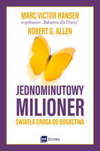 Okładka - Jednominutowy milioner. Światła droga do bogactwa - Mark Victor Hansen, Robert G. Allen