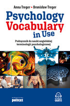 Okładka - Psychology Vocabulary in Use. Podręcznik do nauki angielskiej terminologii psychologicznej - Anna Treger, Bronisław Treger