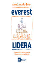 Okładka - Everest Lidera. O wartościach, silnym zespole i skutecznym przywództwie - Anna Sarnacka-Smith