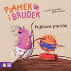 Plamek i Brudek (Tom 3). Plamek i Brudek. Fujkowa podróż