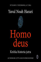 Okadka ksiki Homo deus. Krtka historia jutra. Nowe wydanie z przedmow autora
