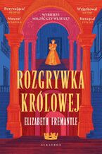 ROZGRYWKA KRÓLOWEJ. Trylogia Tudorów. Tom 1