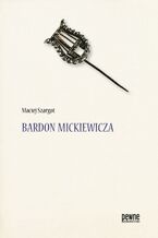 Okładka - Bardon Mickiewicza - Maciej Szargot