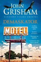 Okładka - DEMASKATOR. Lacy Stoltz. Tom 1 - John Grisham