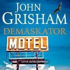 Okładka - DEMASKATOR - John Grisham