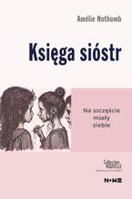 Okładka - Księga sióstr - Amélie Nothomb