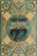 Okładka - Księżniczki z Kriwokolennej - Daisy Ferrein