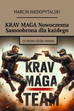 Okładka - KRAV MAGA Nowoczesna Samoobrona dla każdego - Marcin Niedopytalski