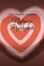 Okładka - Najlepsze Przedszkole - Sylwia Lewandowska