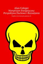 Wampiryzm Energetyczny: Perspektywa Duchowa i Rozważania