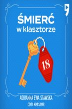 Okładka - Śmierć w klasztorze - Adrianna Ewa Stawska