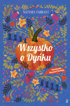 Okładka - Wszystko o Dyńku. Pamiętniki Bluebell Gadsby, tom 3 - Natasha Farrant