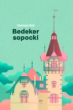 Okładka - Bedeker sopocki - Tomasz Kot