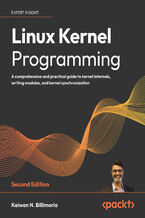 Okadka ksiki Linux Kernel Programming. A comprehensive and practical guide to kernel internals, writing modules, and kernel synchronization - Second Edition