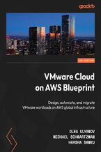 Okadka ksiki VMware Cloud on AWS Blueprint. Design, automate, and migrate VMware workloads on AWS global infrastructure
