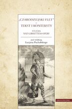 Okładka - Czarodziejski flet - tekst i konteksty. Studia nad librettem opery - Lucjan Puchalski