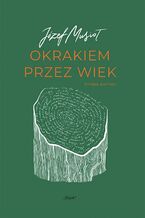 Okładka - Okrakiem przez wiek - Józef Musiol