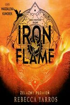 Okładka - Iron Flame. Żelazny płomień - Rebecca Yarros