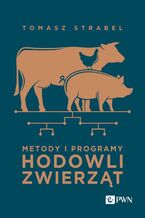 Okładka - Metody i programy hodowli zwierząt - Tomasz Strabel