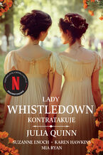 Okadka - Lady Whistledown kontratakuje - Julia Quinn, Suzanne E...