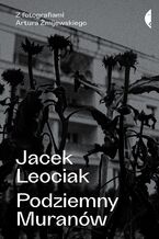 Okładka - Podziemny Muranów - Jacek Leociak