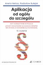 Aplikacja od ogółu do szczegółu. Akty normatywne w pigułce. Ustawy dodatkowe na egzamin wstępny na aplikacje komorniczą i notarialną