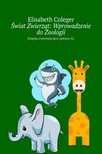 Świat Zwierząt: Wprowadzenie do Zoologii