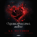 Okładka - Niebezpieczna miłość - K.E. December