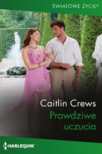 Okładka - Prawdziwe uczucia - Caitlin Crews